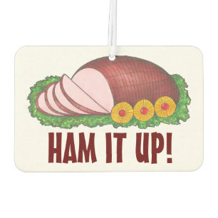HAM IT UP! Holiday Ham Birthday Easter Christmas Air Freshener