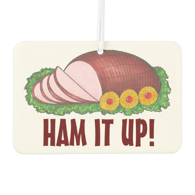 HAM IT UP! Holiday Ham Birthday Easter Christmas Air Freshener (Back)
