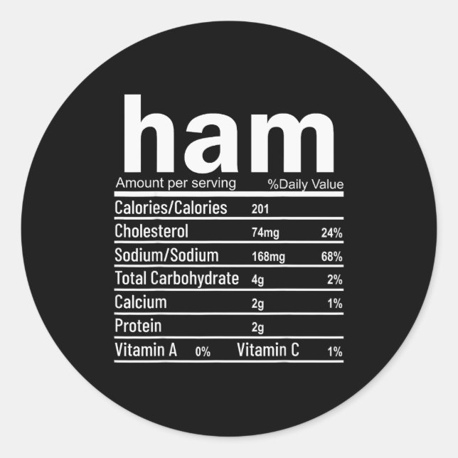 Ham Nutrition Facts Funny Thanksgiving Christmas F Classic Round Sticker (Front)