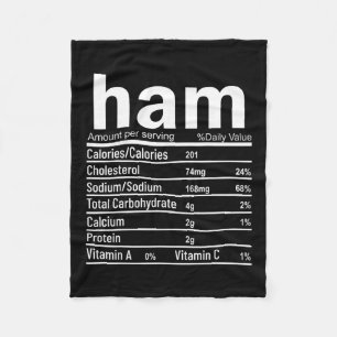 Ham Nutrition Facts Funny Thanksgiving Christmas F Fleece Blanket