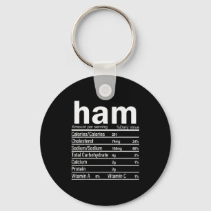 Ham Nutrition Facts Funny Thanksgiving Christmas F Keychain
