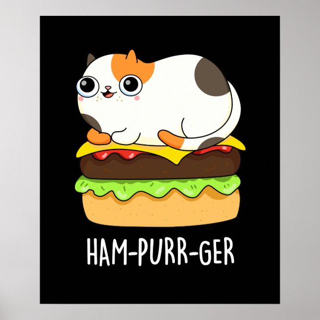Ham-Purr-Ger Funny Cat Hamburger Pun Dark BG Poster (Front)