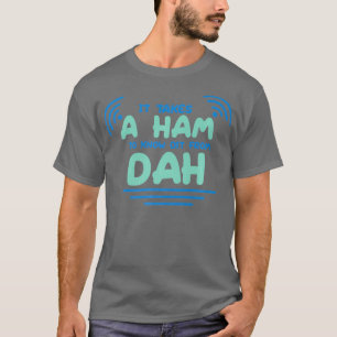 HAM Radio - Amateur DAH Premium T-Shirt