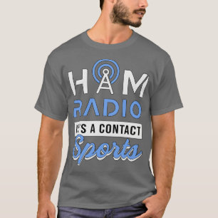 Ham Radio Antenna Amateur Radio Operator T-Shirt