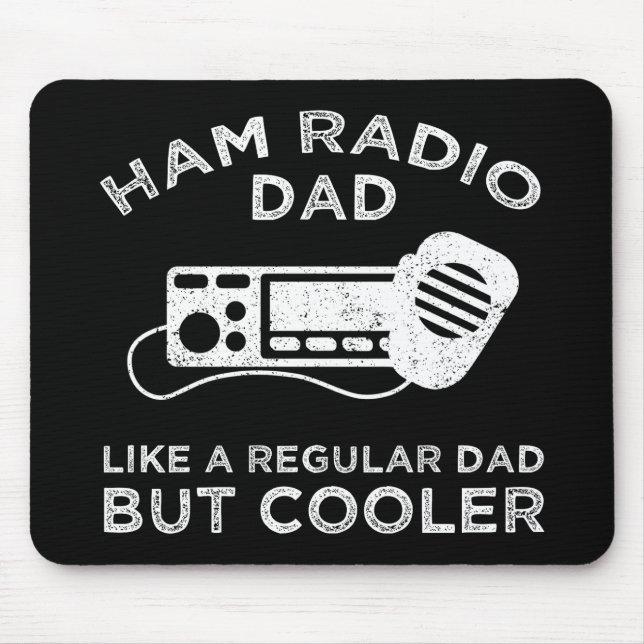 Ham Radio Dad - Like A Regular Dad But Cooler Mouse Pad (Front)