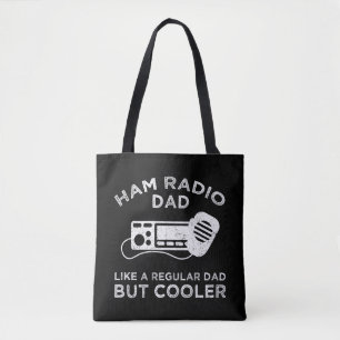 Ham Radio Dad - Like A Regular Dad But Cooler Tote Bag