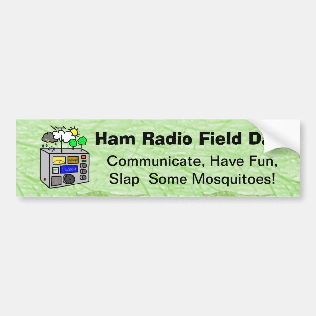 Ham Radio Field Day Funny Bumper Sticker (Front)