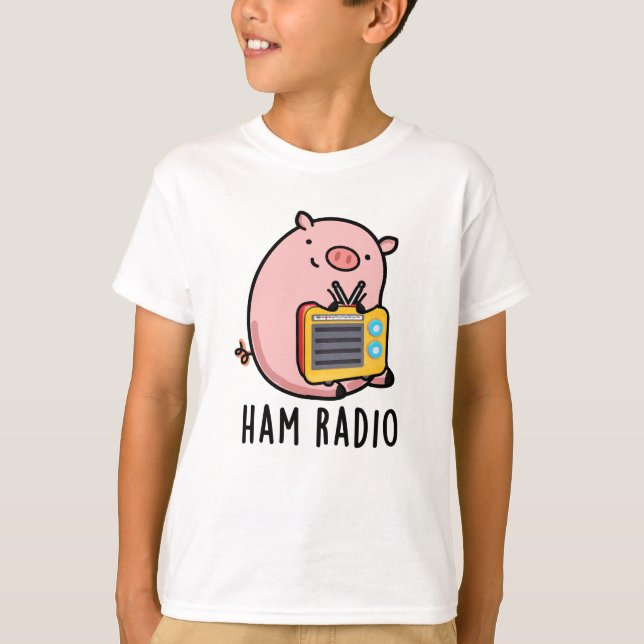 Ham Radio Funny Pig Pun  T-Shirt (Front)