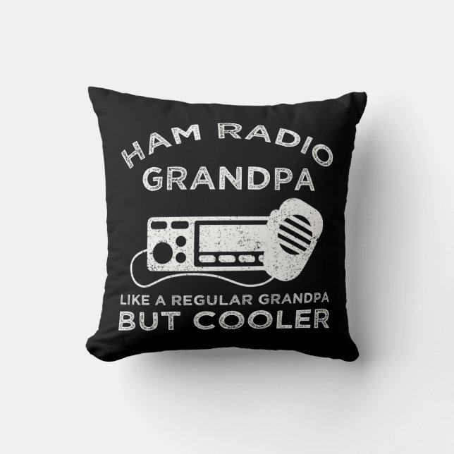 Ham Radio Grandpa Like Regular Grandpa But Cooler Throw Pillow (Front)