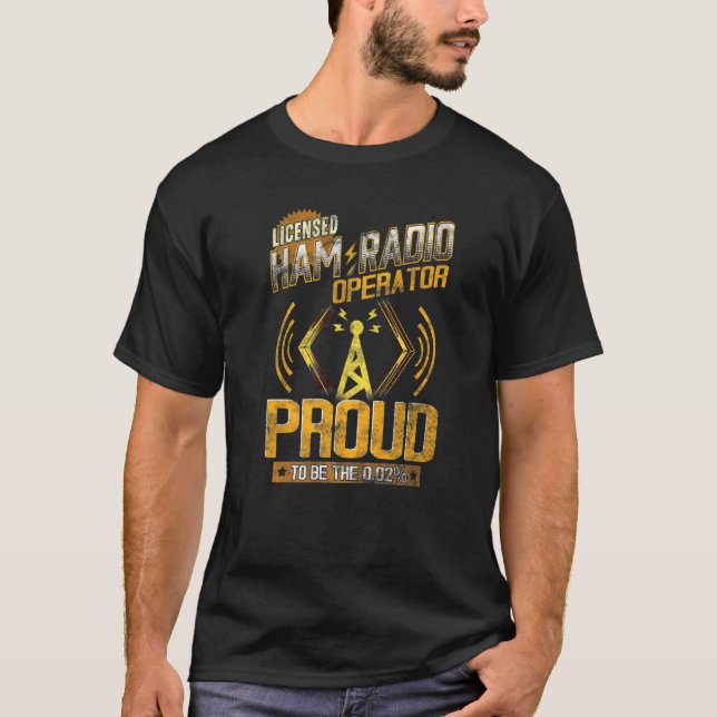Ham Radio Operator Shortwave Enthusiast Proud 2 T-Shirt (Front)