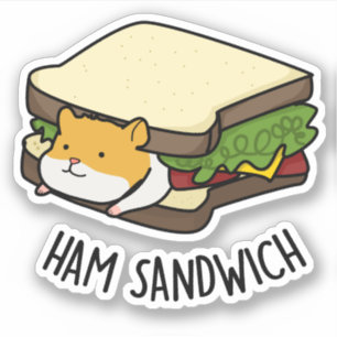 Ham Sandwich Funny Hamster Pun