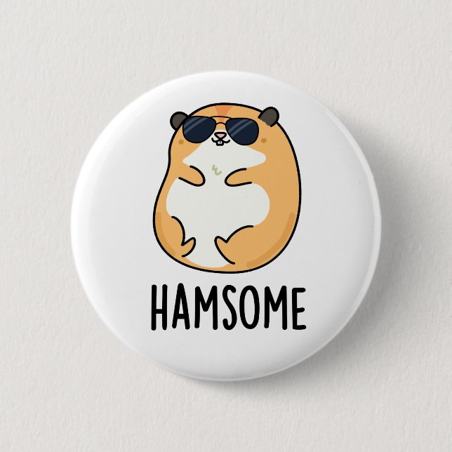 Ham-some Cute Handsome Hamster Pun 2 Inch Round Button (Front)