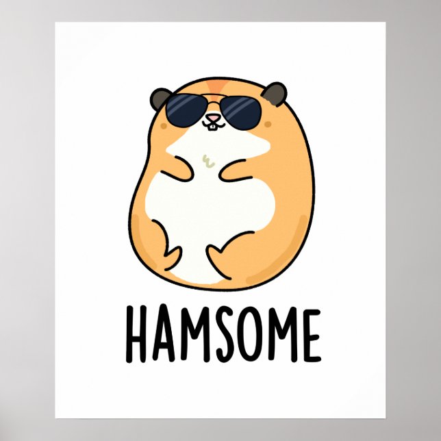 Ham-some Funny Handsome Hamster Pun  Poster (Front)