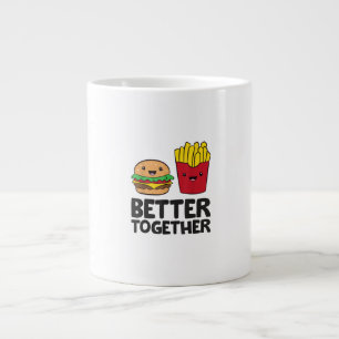 Hamburger and French Fries Love Fast Food Better T Large Coffee Mug