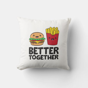 Hamburger and French Fries Love Fast Food Better T Throw Pillow