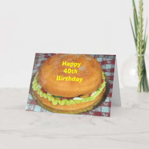 HAMBURGER CAKE FOR YOUR "40th" BIRTHDAY Card