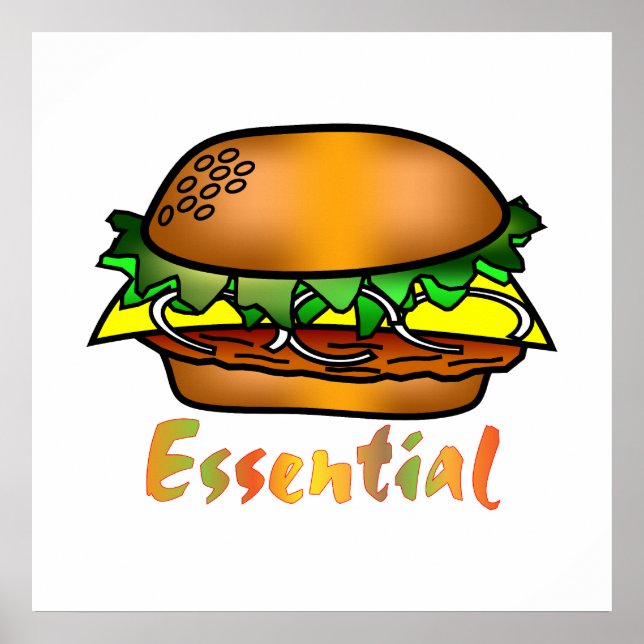Hamburgers are Essential Poster (Front)