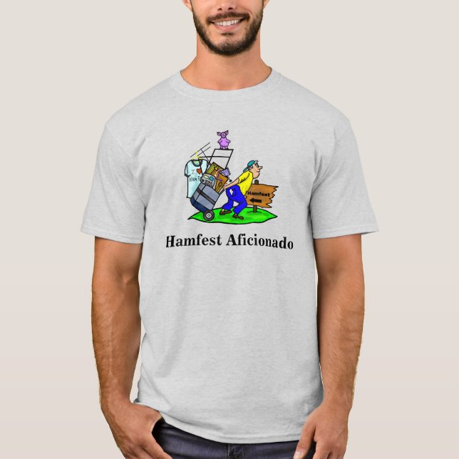 Hamfest Aficionado T-shirt  Customize It! (Front)