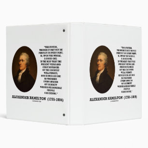 Hamilton System Not Be Perfect A Good One Quote Binder