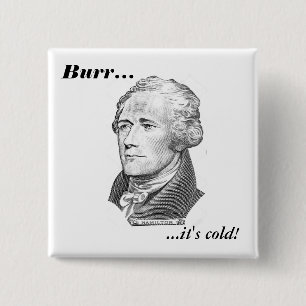 Hamilton's Last Words 2 Inch Square Button