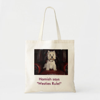 Hamish McTavish says Westies Rule Tote Bag