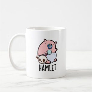 Hamlet Funny Shakepear Baby Pig Pun Coffee Mug