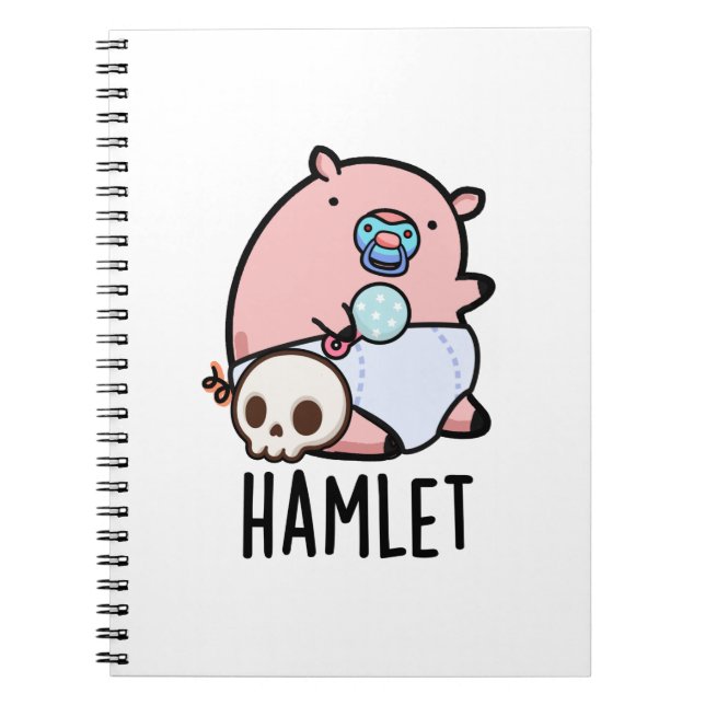 Hamlet Funny Shakepear Baby Pig Pun  Notebook (Front)
