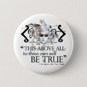 Hamlet "... own self be true ..." Quote 2 Inch Round Button
