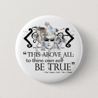Hamlet "... own self be true ..." Quote 2 Inch Round Button