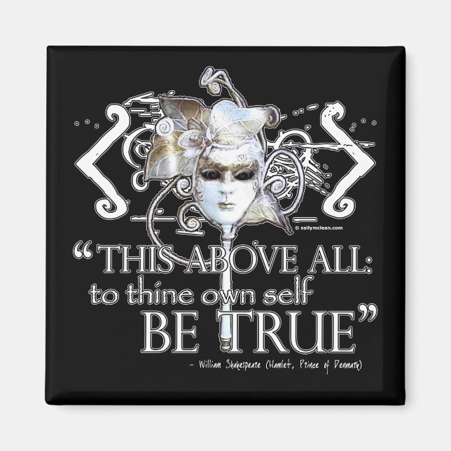 Hamlet "... own self be true ..." Quote Magnet (Front)