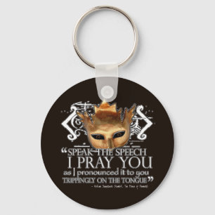 Hamlet "Speak the speech ..." Keychain