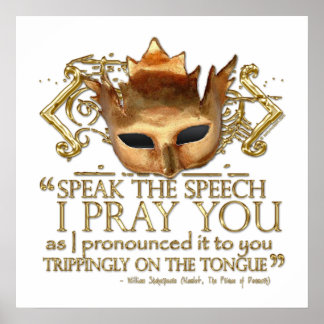 Hamlet "speak the speech ..." Quote (Gold Version) Poster