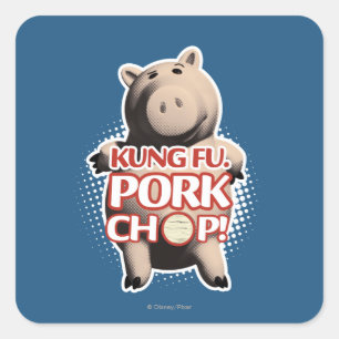 Hamm: Kung Fu. Pork Chop Square Sticker