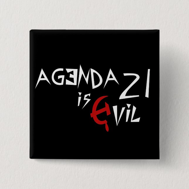 Hammer Sickle Agenda 21 is Evil 2 Inch Square Button (Front)