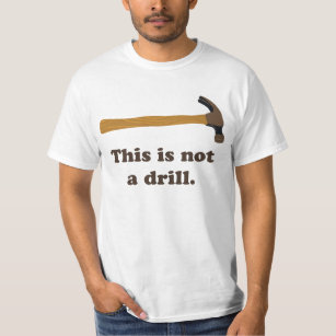 Hammer - This is Not a Drill T-Shirt