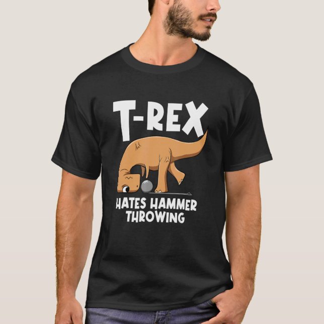 Hammer Thrower Track And Field Throwing Dino Hamme T-Shirt (Front)