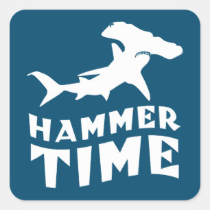 Hammer Time   Design For Hammerhead Shark Lovers Square Sticker