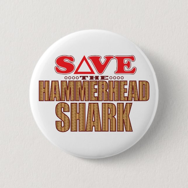 Hammerhead Shark Save 2 Inch Round Button (Front)