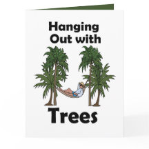 Hammock Camping Hanging Out With Trees Funny Quote