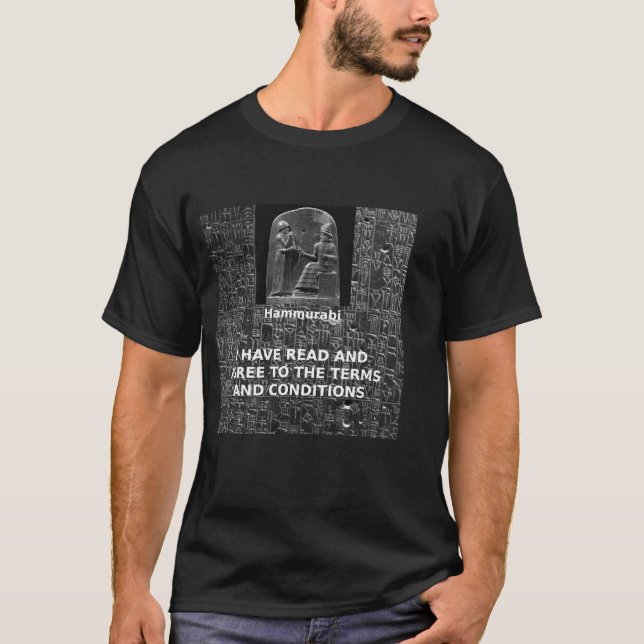 Hammurabi, Terms and Conditions T-Shirt (Front)