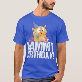 Hammy Birthday - Happy Birthday Gift for a Owner T-Shirt