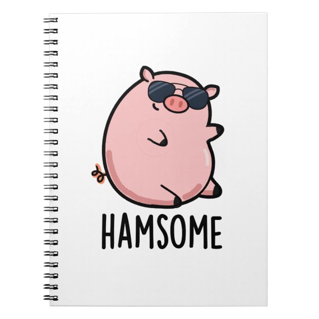 Hamsome Funny Pig Pun  Notebook (Front)