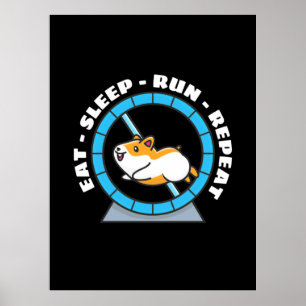 Hamster Eat Sleep Run Repeat Poster