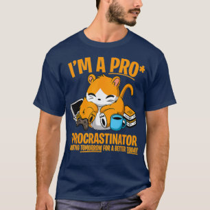 Hamster Faul Procrastinate joke funny gift T-Shirt