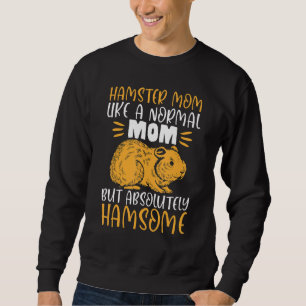 Hamster  Hamster Mom Sweatshirt
