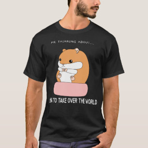Hamster How to Take Over the World T-Shirt