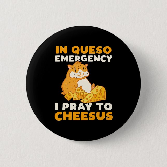 Hamster I Pray To Cheesus 2 Inch Round Button (Front)