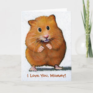 HAMSTER, je t'aime, maman ! CARTE