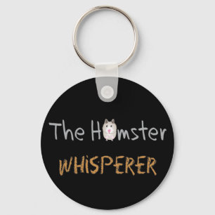 Hamster Lover Gifts "The Hamster Whisperer" Keychain