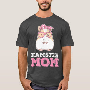 Hamster Mom Funny Hamsters Chubby Kawaii Pet T-Shirt